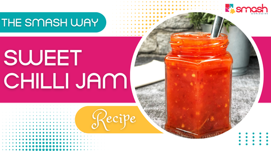 SMASH Sweet Chilli Jam Recipe